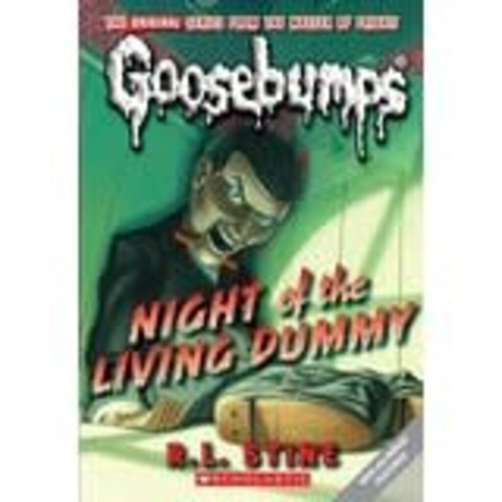 SCHOLASTIC GOOSEBUMPS NIGHT OF THE LIVING DUMMY PB STINE