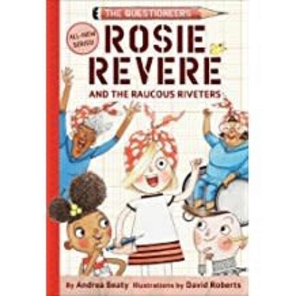 QUESTIONEERS 1 ROSIE REVERE & RAUCOUS RIVETERS HB BEATY