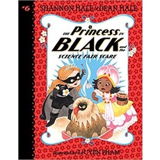 CANDLEWICK PRESS PRINCESS IN BLACK 6 SCIENCE FAIR SCARE PB HALE