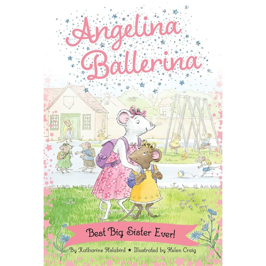 SIMON SPOTLIGHT ANGELINA BALLERINA BEST BIG SISTER PB HOLABIRD
