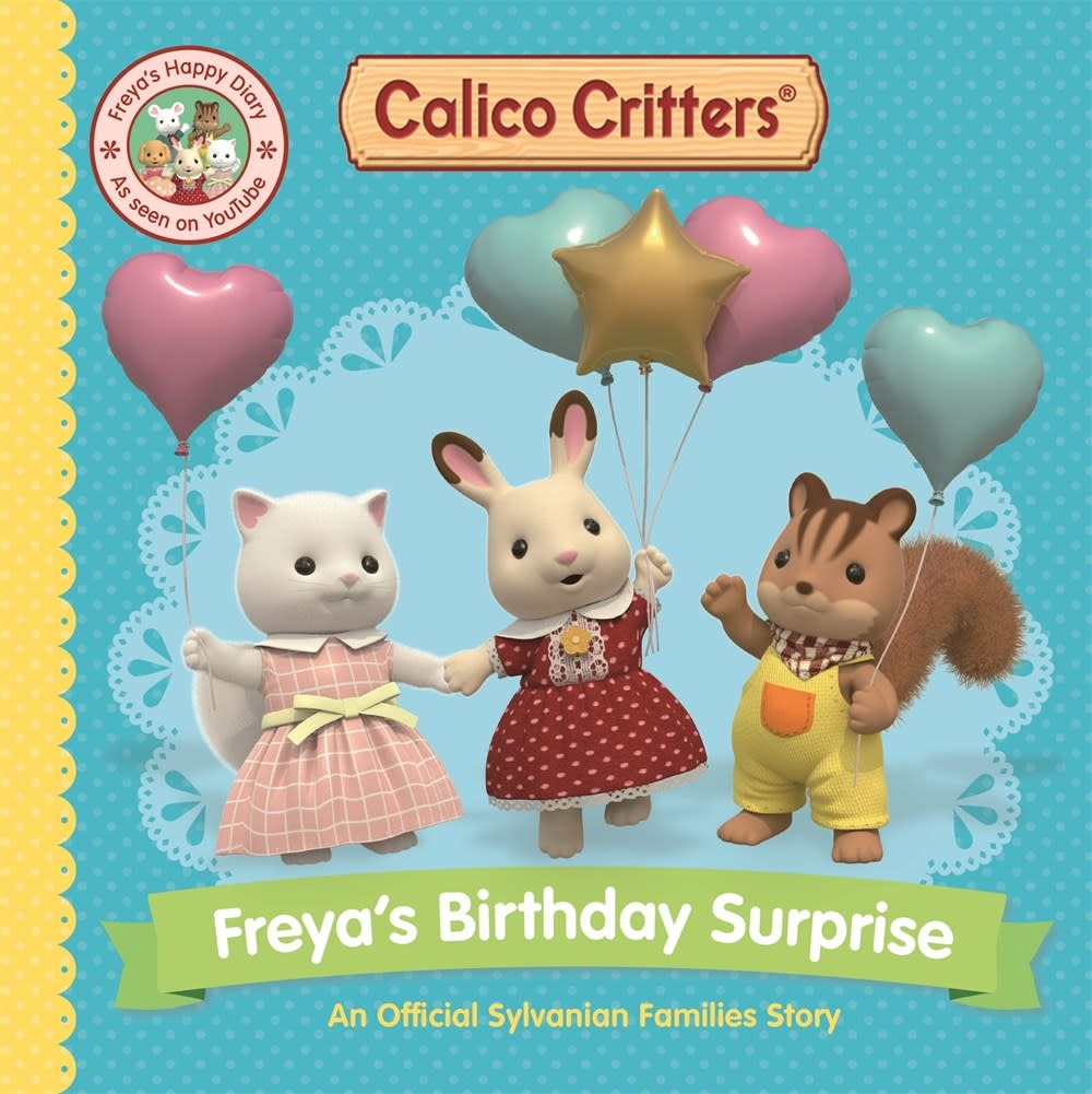 CALICO CRITTERS FREYA'S BIRTHDAY SURPRISE PB CALICO