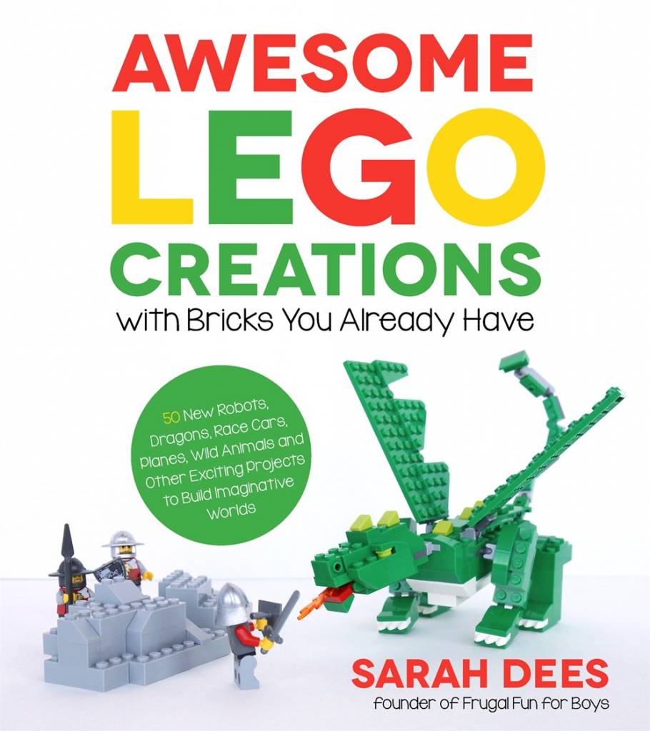 AWESOME LEGO CREATIONS WITH BRICKS YOU ALREADY HAVE