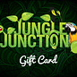 JUNGLE JUNCTION Gift Card $25.00