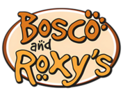 BOSCO AND ROXY'S