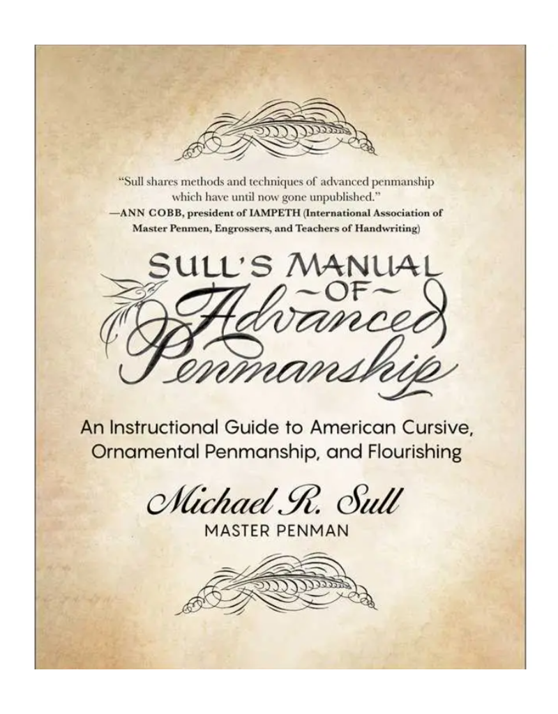 Skyhorse Publishing Sull's Manual of Advanced Penmanship | Michael R. Sull