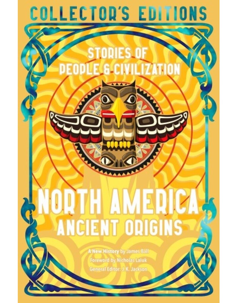 Flame Tree Publishing Book |  North America Ancient Origins