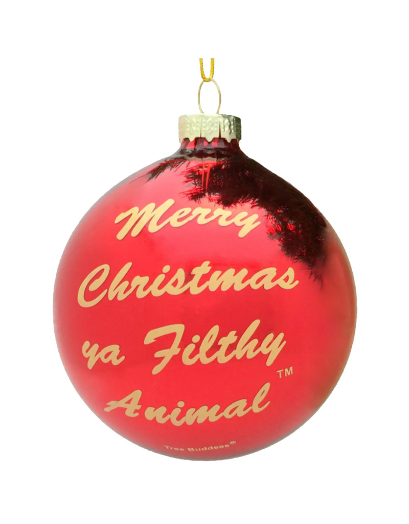 Tree Buddees Glass Ornament | Merry Christmas Ya Filthy Animal