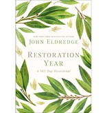 John Eldredge Restoration Year