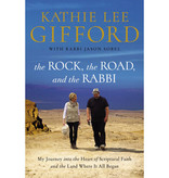 Kathie Lee Gifford The Rock, The Road, And The Rabbi