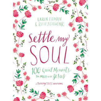 Karen Ehman and Ruth Schwenk Settle My Soul