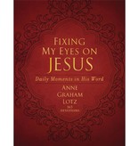 Anne Graham Lotz Fixing My Eyes On Jesus