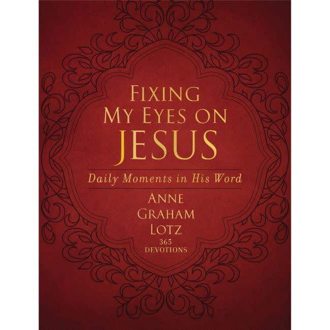 Anne Graham Lotz Fixing My Eyes On Jesus