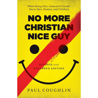 Paul Coughlin No More Christian Nice Guy
