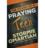 Stormie Omartian The Power Of A Praying Teen