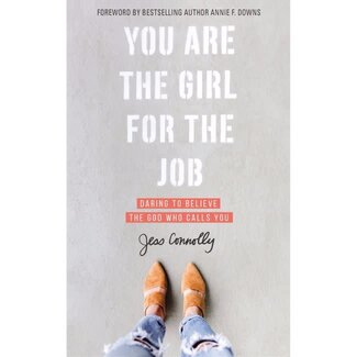 Jess Connolly You Are the Girl for the Job