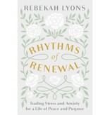 Rebekah Lyons Rhythms of Renewal