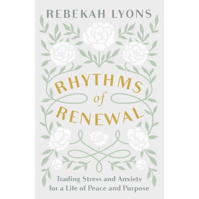 Rebekah Lyons Rhythms of Renewal