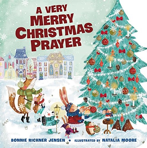 Bonnie Rickner Jensen A Very Merry Christmas Prayer
