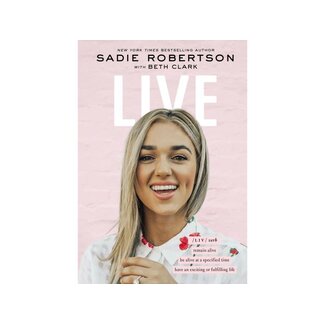 Sadie Robertson Live: Remain Alive, Be Alive