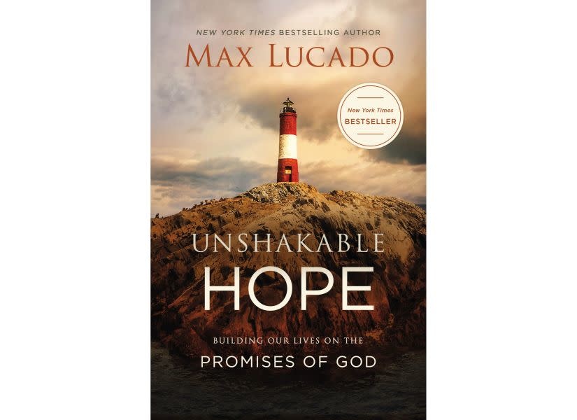 Max Lucado Unshakable Hope