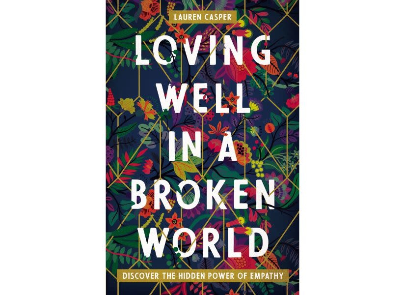 Lauren Casper Loving Well In A Broken World