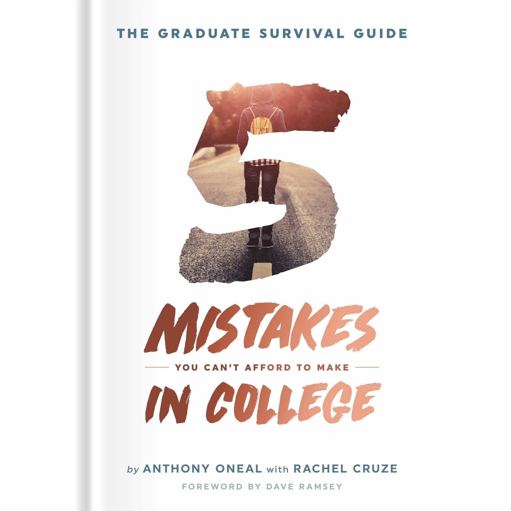 Rachel Cruze The Graduate Survival Guide: 5 Mistakes You Can't Afford to Make in College