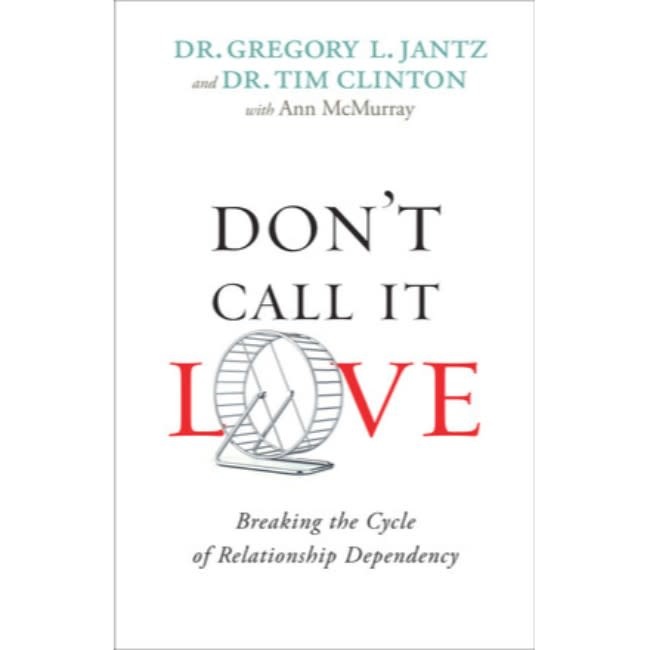 Gregory Jantz Don't Call It Love