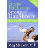 Meg Meeker Strong Fathers, Strong Daughters Workbook