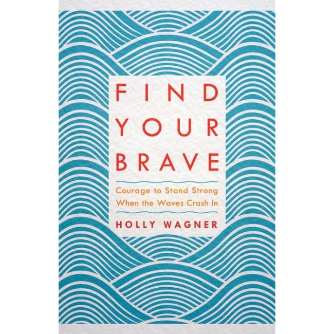 Holly Wagner Find Your Brave