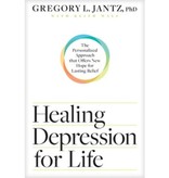 Gregory Jantz Healing Depression For Life