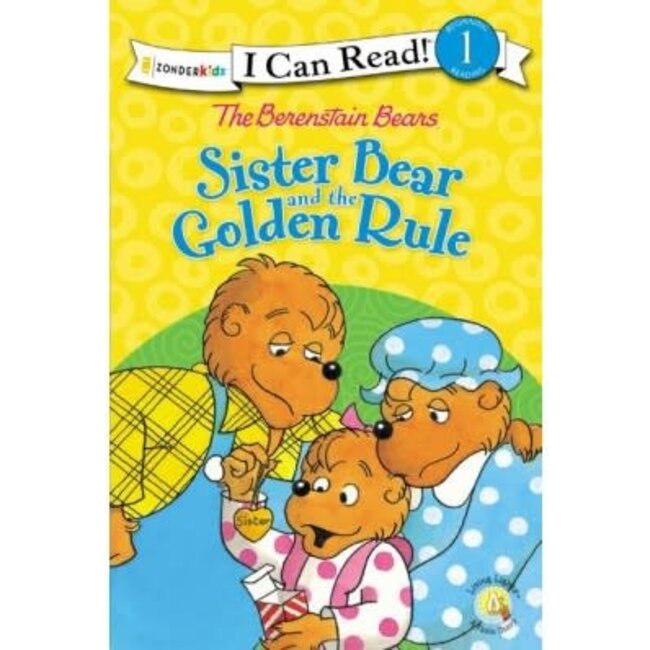 The Berenstain Bears Sister Bear And The Golden Rule