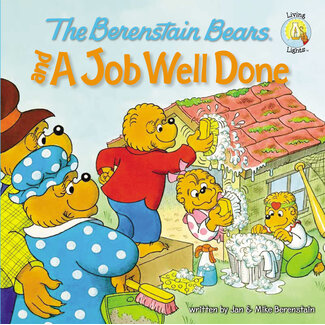 Jan Berenstain The Berenstain Bears And A Job Well Done