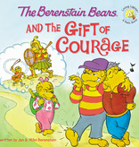 Jan Berenstain The Berenstain Bears And The Gift Of Courage