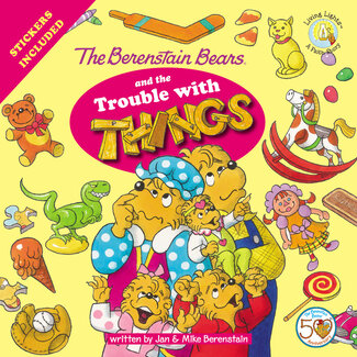 Jan Berenstain The Berenstain Bears And The Trouble With Things