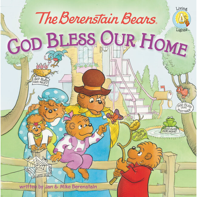 The Berenstain Bears God Bless Our Home