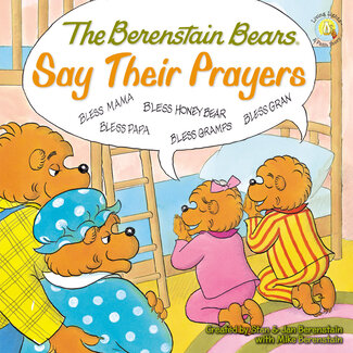 Jan Berenstain The Berenstain Bears Say Their Prayers