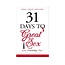 31 Days To Great Sex, Love, Friendship, Fun