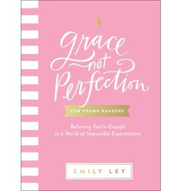 Emily Ley Grace Not Perfection For Young Readers