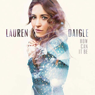 Lauren Daigle How Can It Be CD
