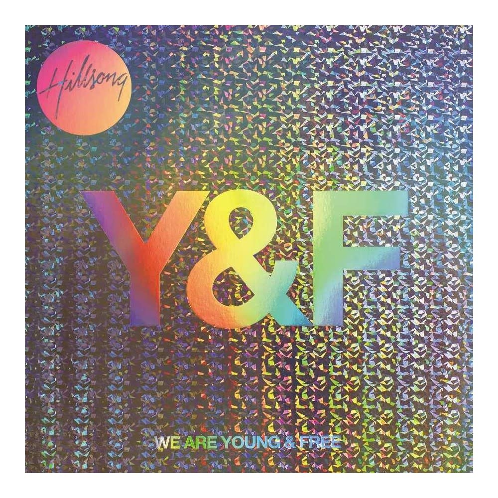 Hillsong We Are Young & Free