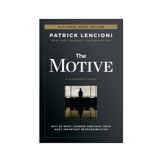 Patrick Lencioni The Motive