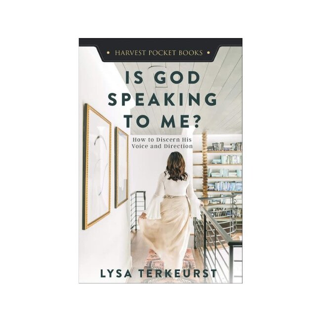 Is God Speaking to Me?: How to Discern His Voice and Direction