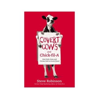 Steve Robinson Covert Cows and Chick-Fil-A