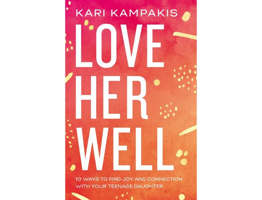 Kari Kampakis Love Her Well