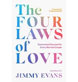 Jimmy Evans The Four Laws of Love: Guaranteed Success for Every Married Couple