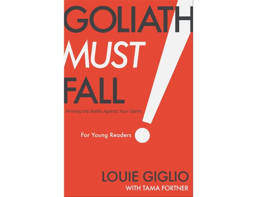 Louie Giglio Goliath Must Fall for Young Readers