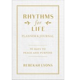 Rebekah Lyons Rhythms for Life Planner and Journal