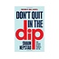 Don't Quit in the Dip: Stay Focused on God's Promises for You