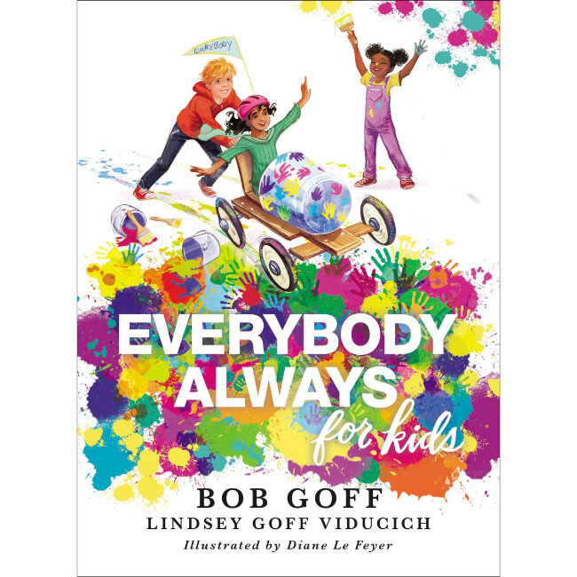Everybody, Always for Kids