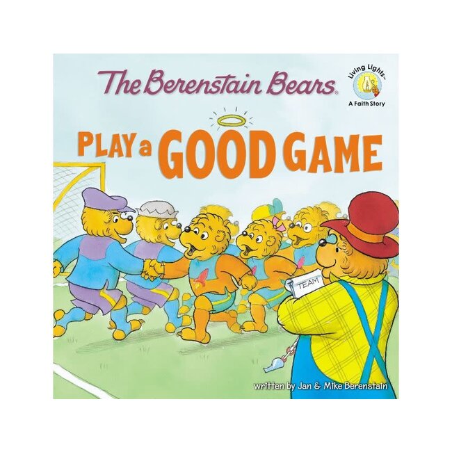The Berenstain Bears Play A Good Game